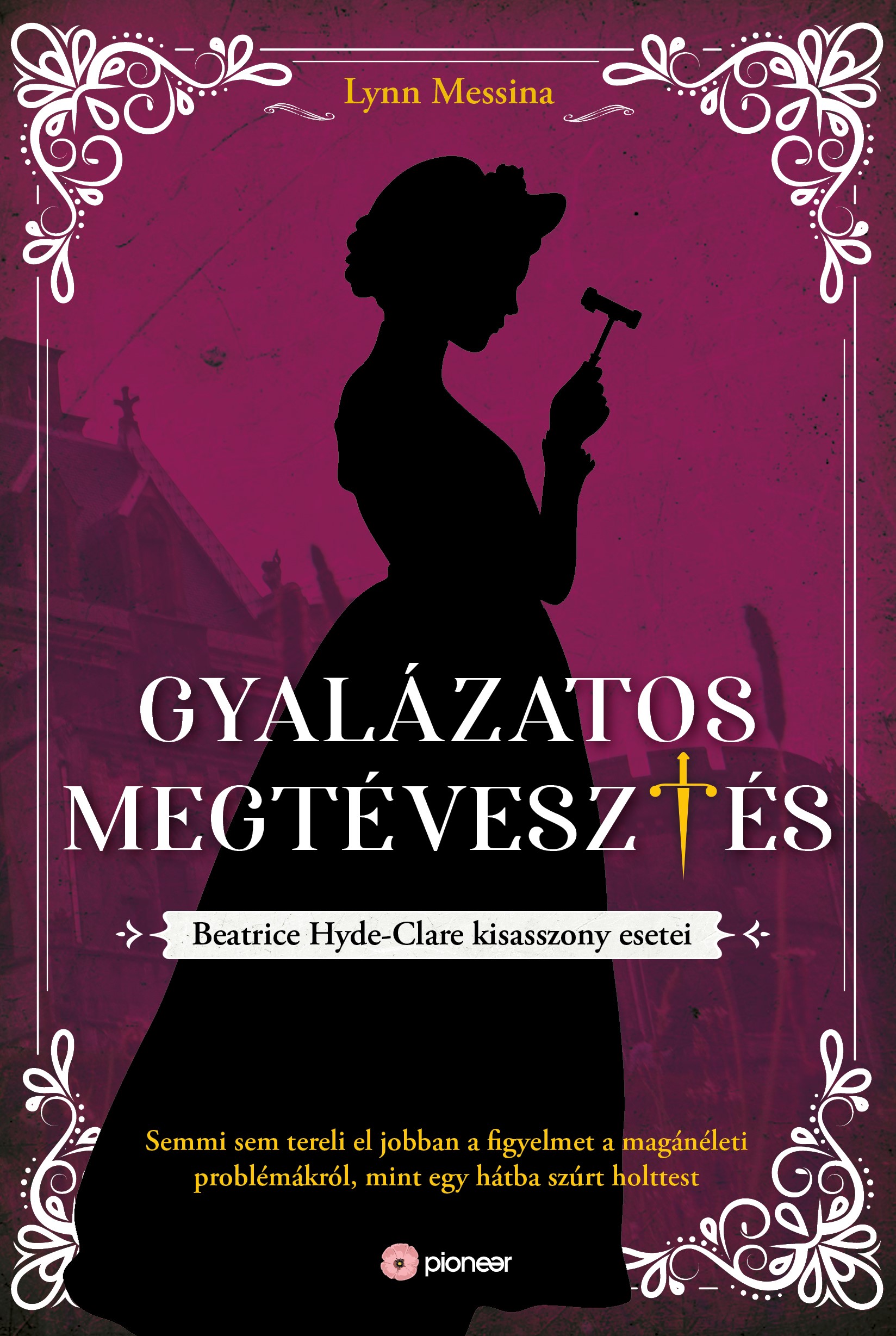 Lynn Messina - Gyalázatos megtévesztés - Beatrice Hyde kisasszony esetei 2. [eKönyv: epub, mobi]