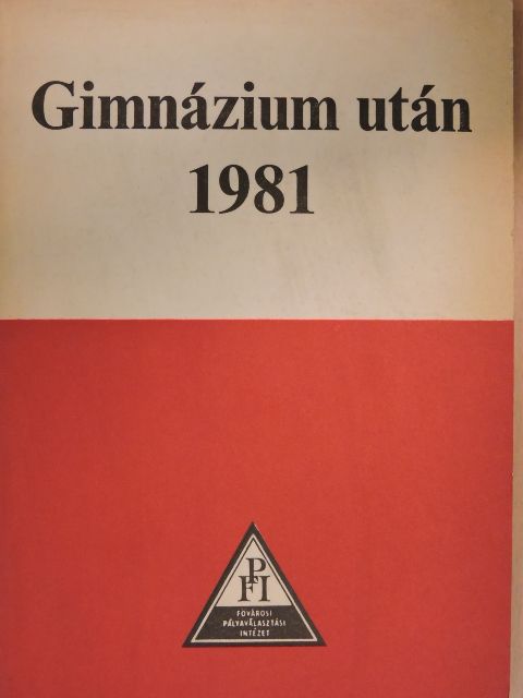 Gimnázium után 1981 [antikvár]