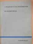 Dr. Márta Ferenc - A felsőoktatási intézmények nevelőmunkája [antikvár]