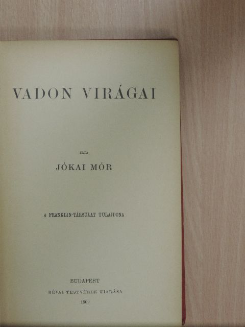 Jókai Mór - Vadon virágai [antikvár]