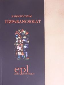 Kabdebó Tamás - Tízparancsolat [antikvár]