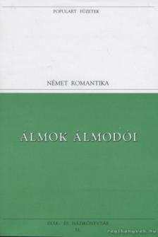 Heine, Heinrich, Hölderlin, Friedrich - Álmok álmodói [antikvár]