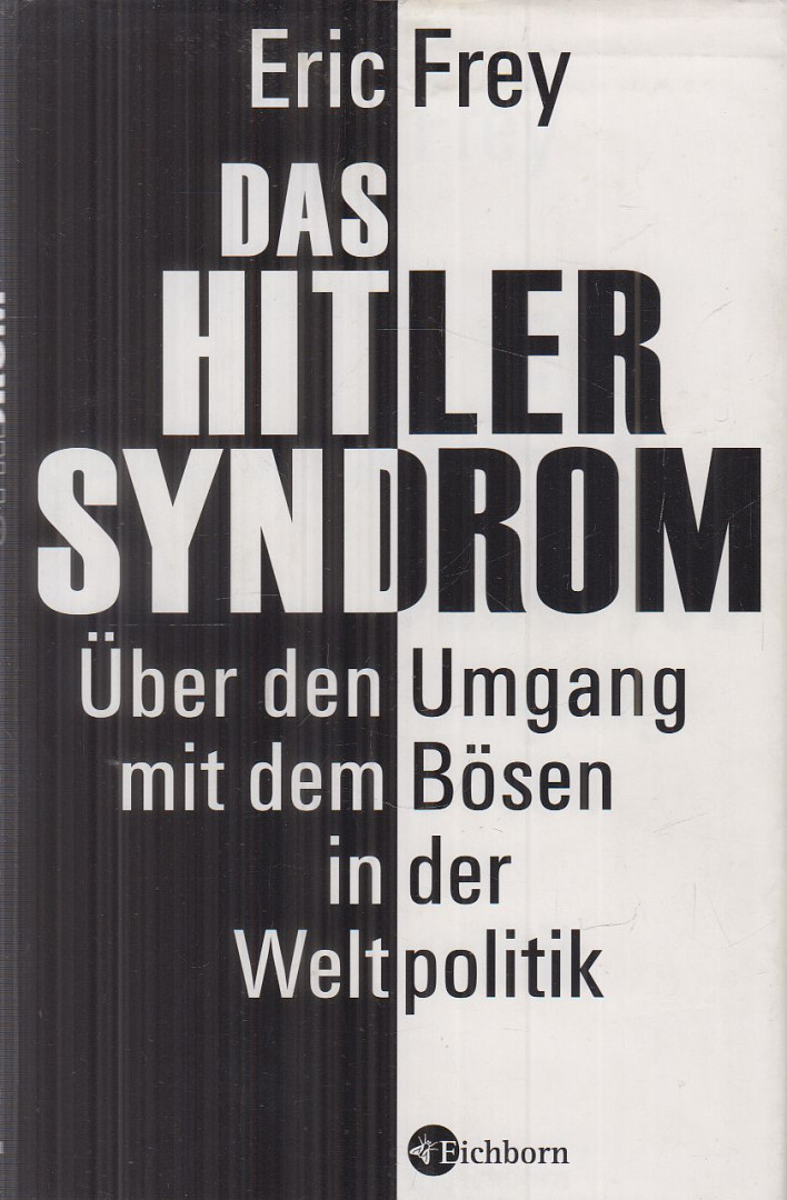 Frey, Eric - Das Hitler-Syndrom [antikvár]