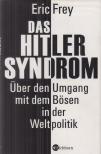 Frey, Eric - Das Hitler-Syndrom [antikvár]