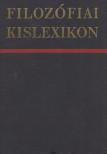 Szigeti Györgyné, Vári Györgyné (szerk.), Volczer Árpád (szerk.) - Filozófiai kislexikon [antikvár]