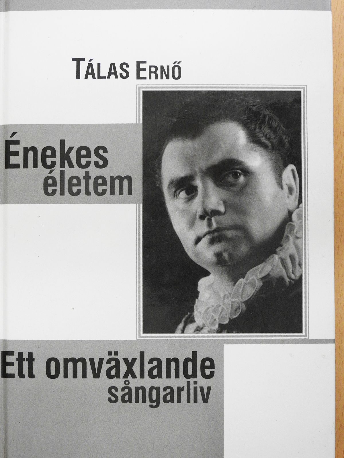 Tálas Ernő - Énekes életem (többszörösen dedikált példány) [antikvár]