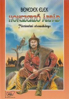 Benedek Elek - Honszerző Árpád [antikvár]