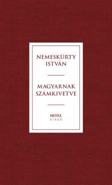 NEMESKÜRTY ISTVÁN - Magyarnak számkivetve