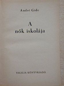 André Gide - A nők iskolája [antikvár]