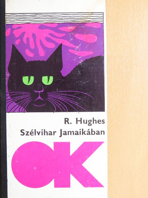 Richard Hughes - Szélvihar Jamaikában [antikvár]
