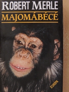 Robert Merle - Majomábécé [antikvár]