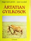 Hugo van Lawick - Ártatlan gyilkosok [antikvár]