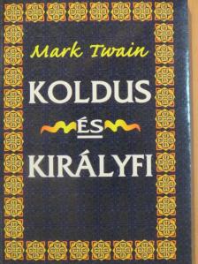 Mark Twain - Koldus és királyfi [antikvár]
