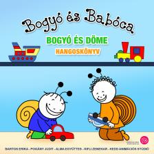 Bartos Erika - Bogyó és Babóca - Bogyó és Döme [eHangoskönyv]