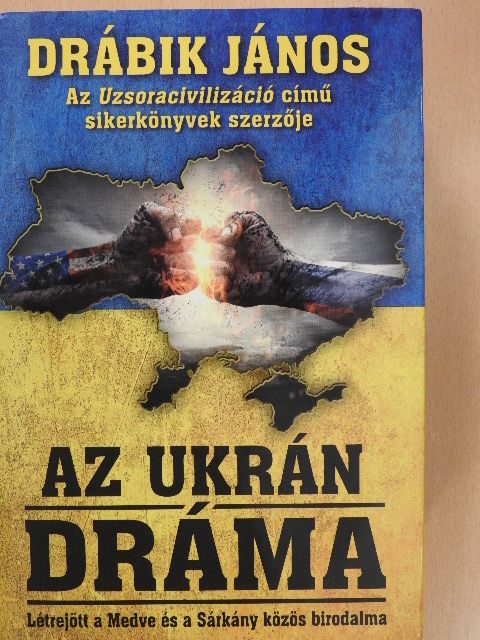 Drábik János - Az ukrán dráma [antikvár]