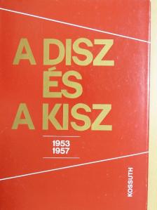 Feitl István - A DISZ és a KISZ 1953-1957 [antikvár]