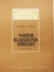 Kardos György - Magyar klasszicista építészet [antikvár]