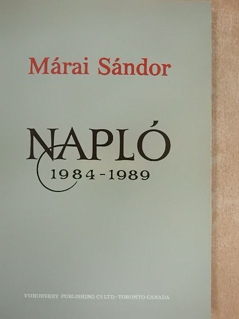 Márai Sándor - Napló 1984-1989 [antikvár]