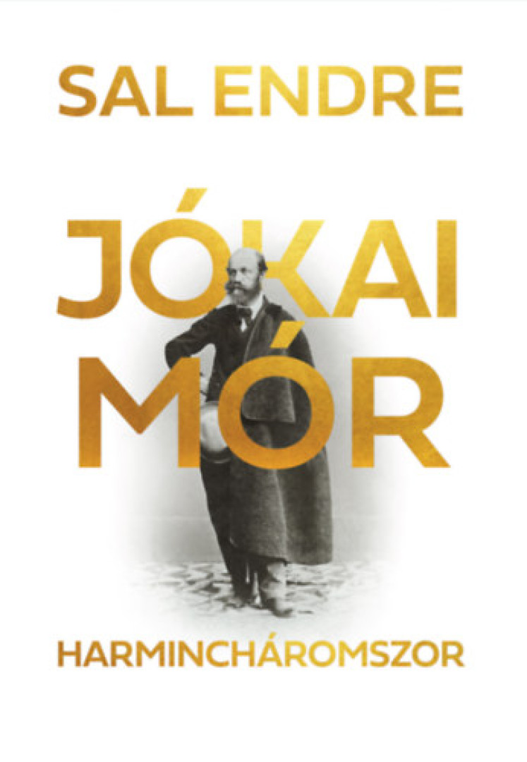 Sal Endre - Jókai Mór harmincháromszor [antikvár]