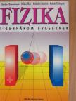Dr. Bonifert Domonkosné - Fizika tizenhárom éveseknek [antikvár]