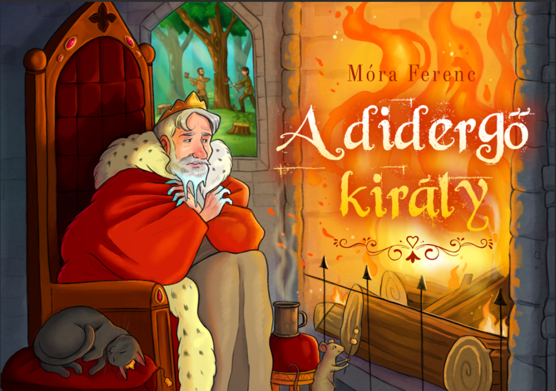 Móra Ferenc - A didergő király