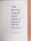 Vladimir Dedijer - The Battle Stalin Lost [antikvár]