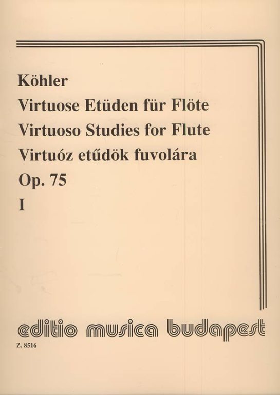 KÖHLER, ERNESTO - VIRTUÓZ ETŰDÖK FUVOLÁRA OP.75/I (PRŐHLE HENRIK)