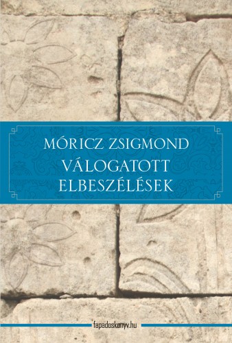 Móricz Zsigmond - Válogatott elbeszélések [eKönyv: epub, mobi]