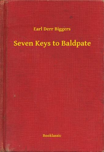 Biggers Earl Derr - Seven Keys to Baldpate [eKönyv: epub, mobi]