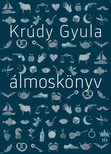Krúdy Gyula - Álmoskönyv [eKönyv: epub, mobi]