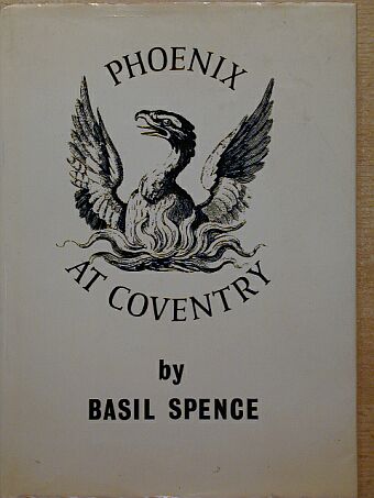 Basil Spence - Phoenix at Coventry [antikvár]