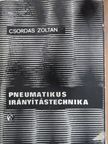 Csordás Zoltán - Pneumatikus irányítástechnika [antikvár]