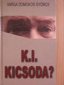 Varga Domokos György - K.I. kicsoda? [antikvár]