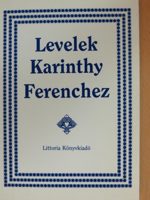 Levelek Karinthy Ferenchez [antikvár]