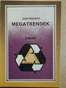 John Naisbitt - Megatrendek [antikvár]