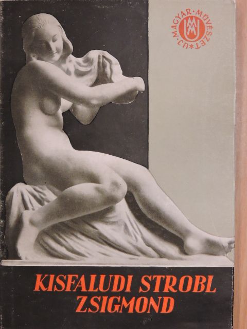 Kopp Jenő - Kisfaludi Strobl Zsigmond [antikvár]