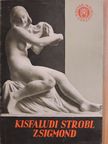 Kopp Jenő - Kisfaludi Strobl Zsigmond [antikvár]