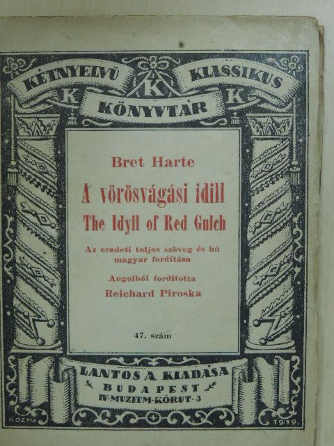 Bret Harte - A vörösvágási idill [antikvár]