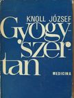 Knoll József - Gyógyszertan I. (töredék) [antikvár]