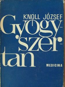 Knoll József - Gyógyszertan I. (töredék) [antikvár]