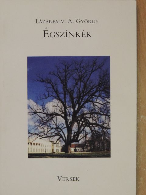 Lázárfalvi A. György - Égszínkék [antikvár]
