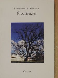 Lázárfalvi A. György - Égszínkék [antikvár]
