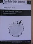 Cserti Csapó Tibor - A nemzetközi és hazai kisebbségvédelemről [antikvár]