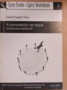 Cserti Csapó Tibor - A nemzetközi és hazai kisebbségvédelemről [antikvár]