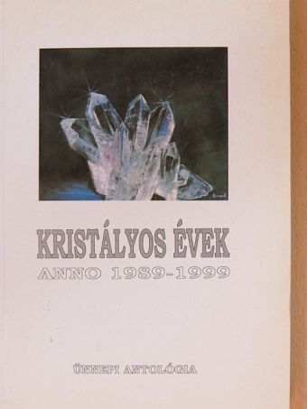Ádám Márta - Kristályos évek [antikvár]