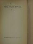 Horst Wolfram Geißler - Frag nicht Zuviel [antikvár]
