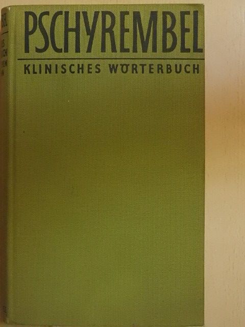 Willibald Pschyrembel - Klinisches Wörterbuch mit klinischen Syndromen [antikvár]