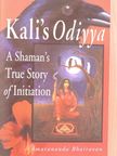 Amarananda Bhairavan - Kali's Odiyya [antikvár]