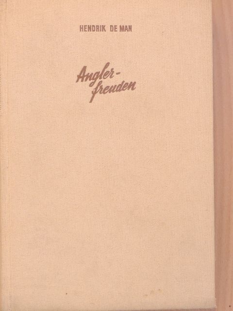 Prof. Dr. Hendrik de Man - Anglerfreuden [antikvár]