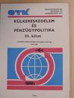 Balogh László - Külkereskedelem és pénzügypolitika III. [antikvár]